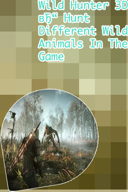 Wild hunter game